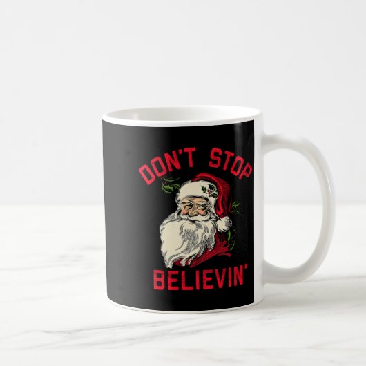 Don't Stop Believing, Funny Santa, Winter Christma コーヒーマグカップ (右)