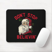 Don't Stop Believing, Funny Santa, Winter Christma マウスパッド (マウス)
