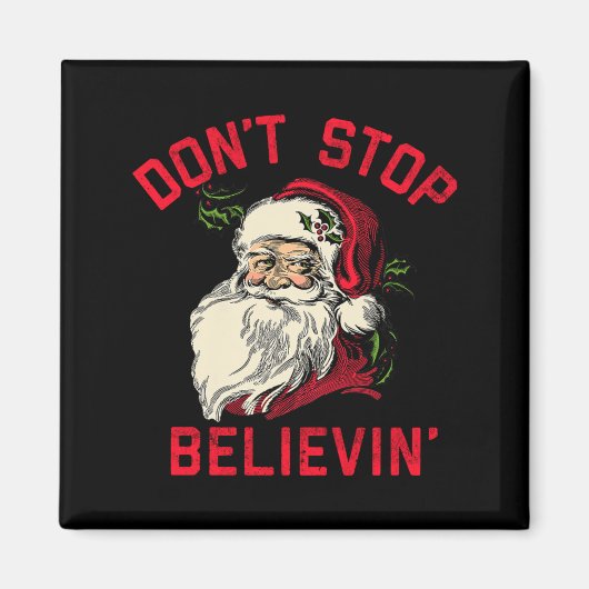 Don't Stop Believing, Funny Santa, Winter Christma マグネット (正面)