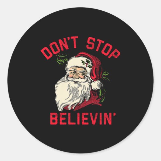 Don't Stop Believing, Funny Santa, Winter Christma ラウンドシール (正面)
