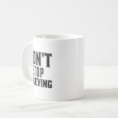 Don't Stop Believing Motivation  コーヒーマグカップ (正面左)