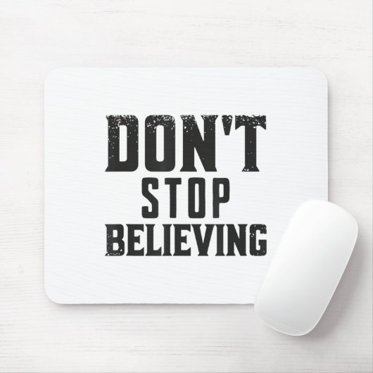 Don't Stop Believing Motivation  マウスパッド (マウス)