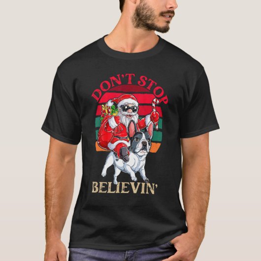 Don't Stop Believing Santa Claus Riding French Bul Tシャツ (正面)