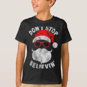 Don't Stop Believing Santa Cool Gles Christmas  Tシャツ (正面)