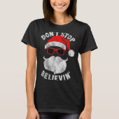 Don't Stop Believing Santa Cool Gles Christmas Tシャツ (正面)