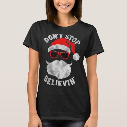 Don't Stop Believing Santa Cool Gles Christmas  Tシャツ (正面)