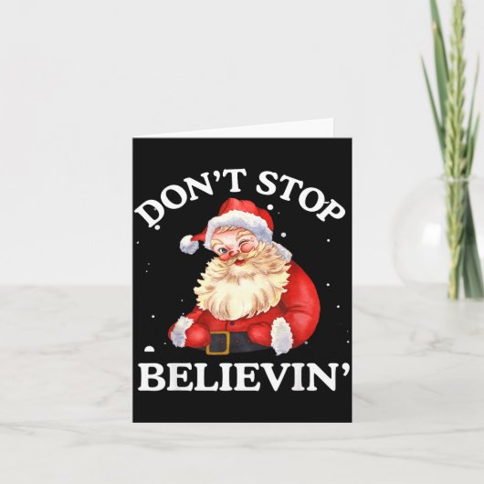 Don't Stop Believing Santa Funny Santa Claus Face  カード (正面)