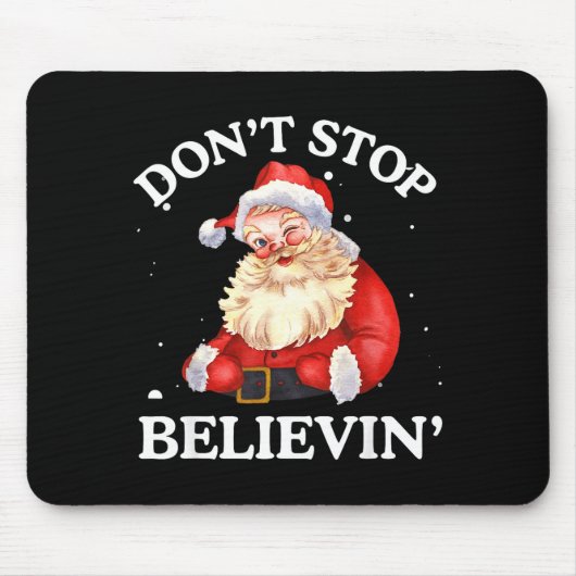 Don't Stop Believing Santa Funny Santa Claus Face  マウスパッド (正面)