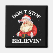 Don't Stop Believing Santa Funny Santa Claus Face マグネット (正面)