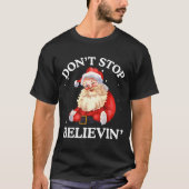 Don't Stop Believing Santa Funny Santa Claus Face Tシャツ (正面)