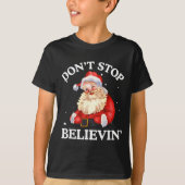 Don't Stop Believing Santa Funny Santa Claus Face  Tシャツ (正面)