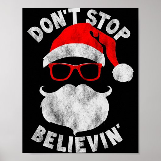 Don't Stop Believing Shades Santa Christmas Tee Lo ポスター (正面)