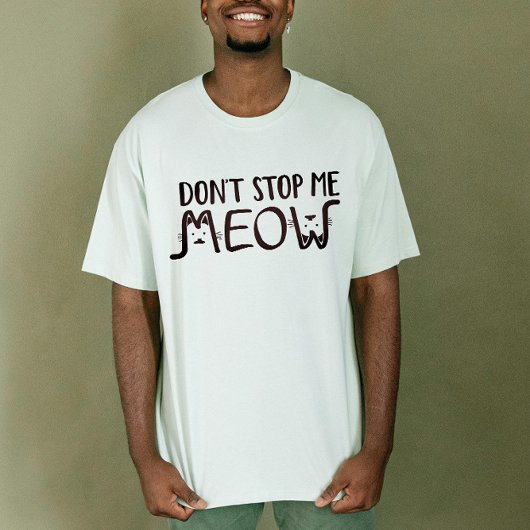 Don't Stop Me │おもしろ引用文 黒白タイポグラフィ Tシャツ