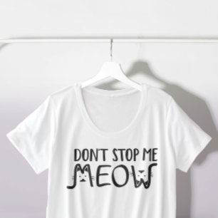 Don't Stop Me Fun 黒白猫の誤植 プラスサイズTシャツ
