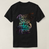 Dont Stop Me Now - Queen Classic T-Shirt Tシャツ (デザイン正面)