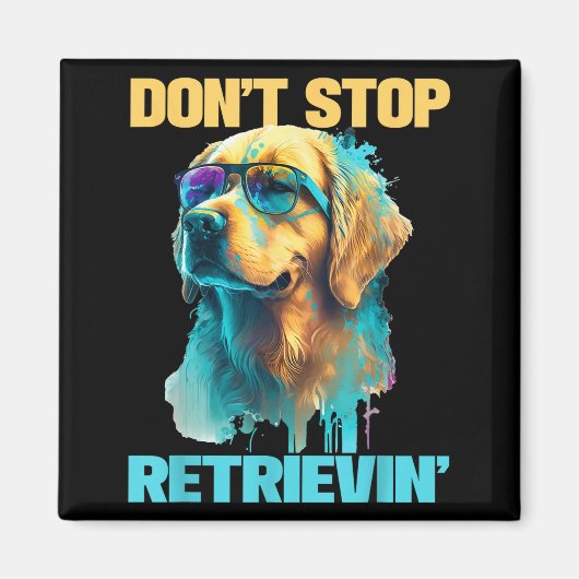 Don't Stop Retrievin - Retro Golden Retriever Dog  マグネット (正面)