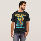 Don't Stop Retrievin - Retro Golden Retriever Dog Tシャツ (正面フル)