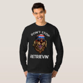 Don't Stop Retrieving American Golden Retriever 4t Tシャツ (正面フル)