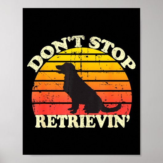 Don't Stop Retrieving Retro Golden Retriever Mom D ポスター (正面)