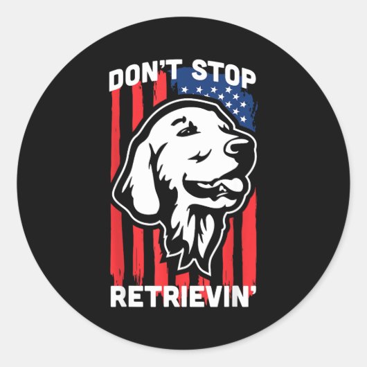 Don't Stop Retrieving Shirt American Flag Golden R ラウンドシール (正面)