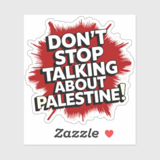 Don't Stop Talking About Palestine! シール