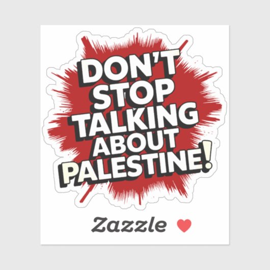 Don't Stop Talking About Palestine! シール (シート)