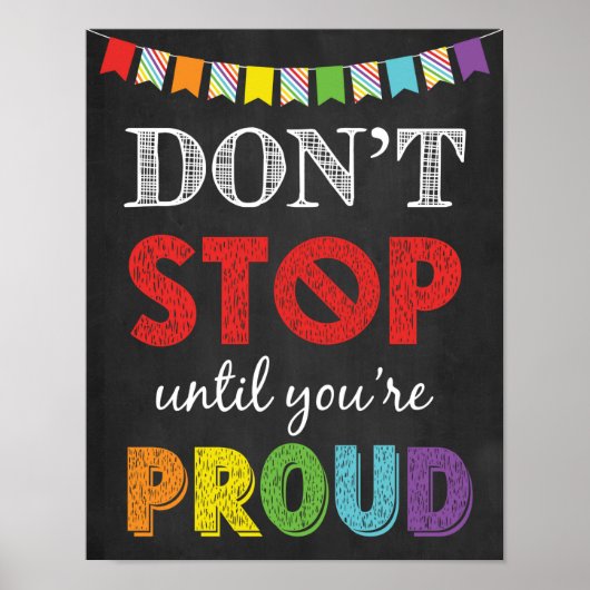 Don't Stop Until You're Proud Growth Mindset ポスター (正面)