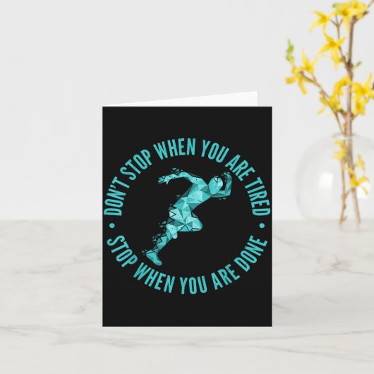 Dont Stop When You Are Tired Stop When You Are Don カード (黄色い花)