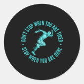 Dont Stop When You Are Tired Stop When You Are Don ラウンドシール (正面)