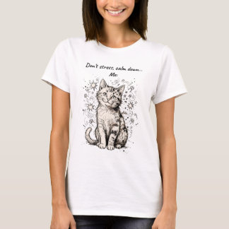 "Don't Stress, Calm Down" Cotton T-Shirt Tシャツ