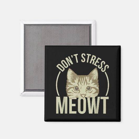 Don't Stress Meowt  マグネット (正面/裏面)