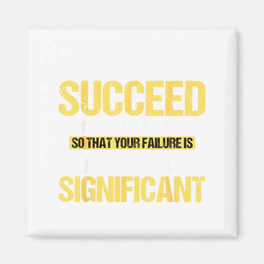 Don't Succeed Statistically Significant Science Pu マグネット (正面)