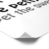 Dont Sweat The Petty Pet The Sweaty  ポスター (角)