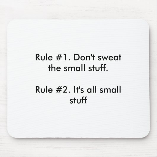 Dont Sweat The Small Stuff  マウスパッド (正面)