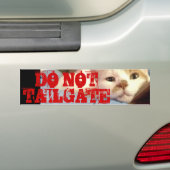 Don't Tailgate – あなたを見ている バンパーステッカー (車上)