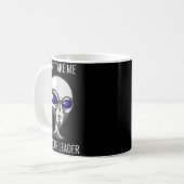 Don't Take Me To Your Leader Funny Alien  コーヒーマグカップ (正面左)