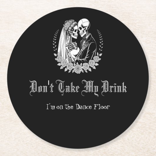 Don't Take My Drink Gothic Skeleton Black Wedding ラウンドペーパーコースター (正面)