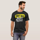 Dont talk just prove tシャツ (正面フル)