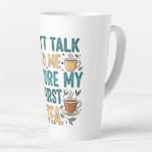 Don't Talk To Me Before My First Tea - Funny Quote カフェラテマグ (右アングル)