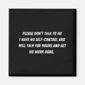 Don't Talk To Me - Funny Distracted Add Shirt  マグネット (正面)