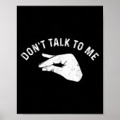 Don't Talk To Me Funny Italian Hand Silence Sign S ポスター (正面)