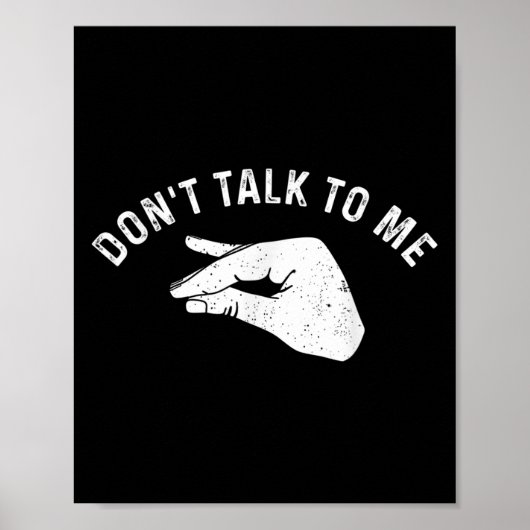 Don't Talk To Me Funny Italian Hand Silence Sign S ポスター (正面)