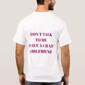 DON'T TALK TO ME I HAVE A CRAZY GIRLFRIEND Tシャツ (裏面)