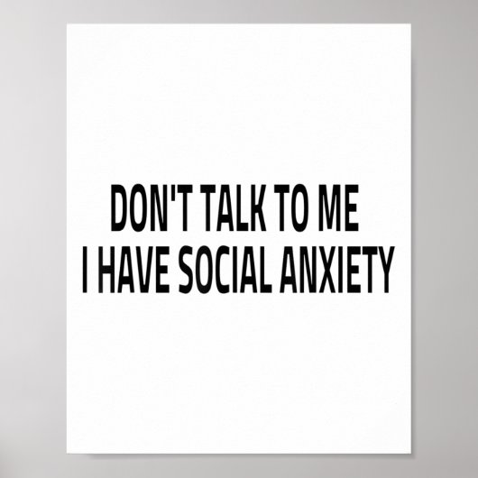 Don't Talk To Me I Have Social Anxiety Introvert F ポスター (正面)