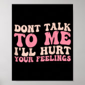 Don't Talk To Me I'll Hurt Your Feelings (back)  ポスター (正面)
