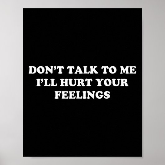 Don't Talk To Me I'll Hurt Your Feelings, Funny Sa ポスター (正面)