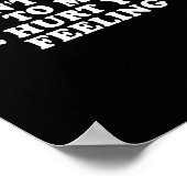 Don't Talk To Me I'll Hurt Your Feelings Funny Say ポスター (角)