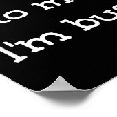 Don't Talk To Me I'm Busy, Humor  ポスター (角)