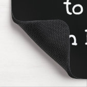 Don't Talk To Me I'm Busy, Humor マウスパッド (コーナー)