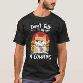 Don't Talk To Me I'm Counting Cat Knits Hand Knitt Tシャツ (正面)